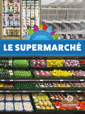 cover image of Le supermarché (Grocery Store)